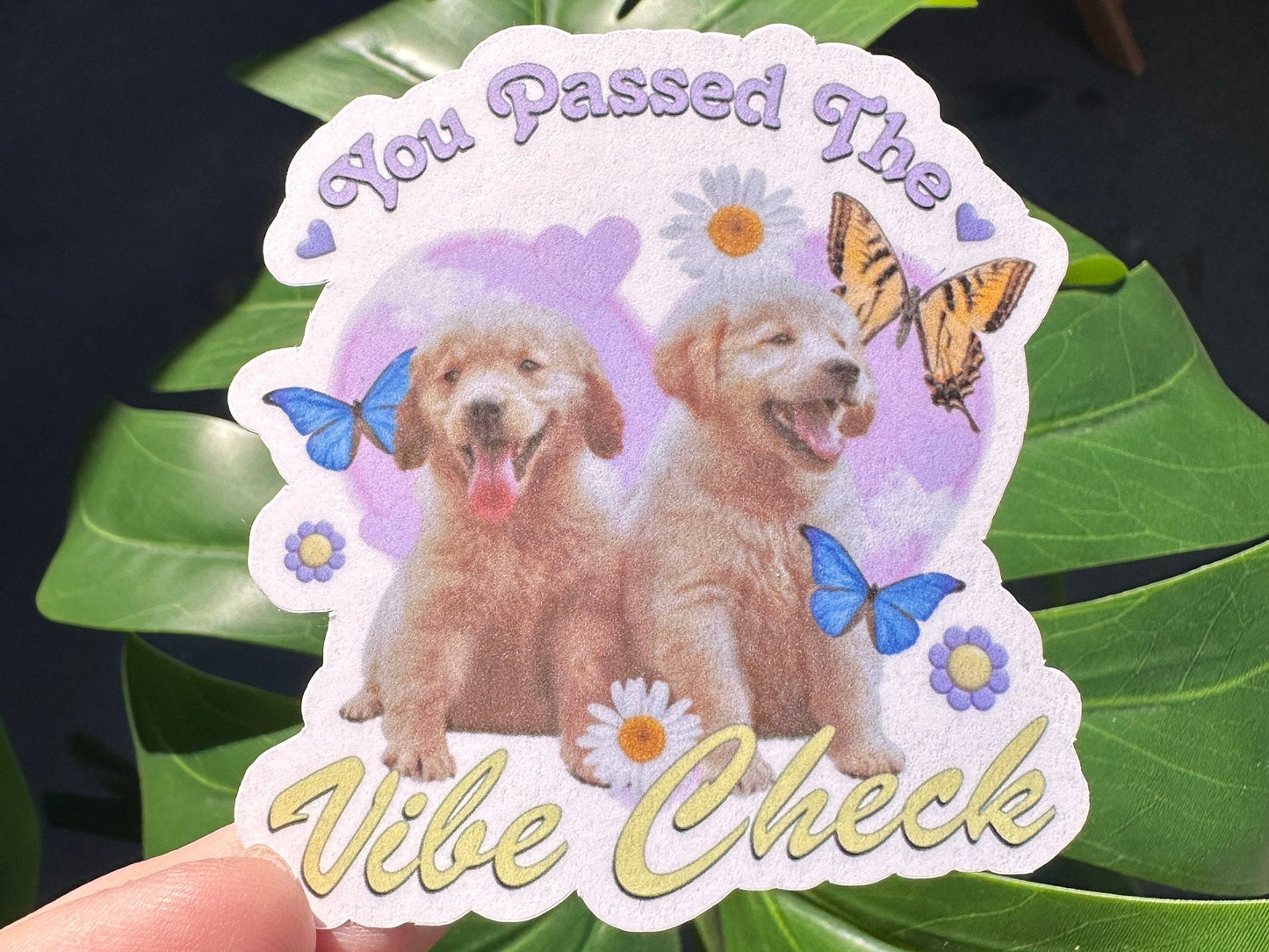 You Passed The Vibe Check Dogs Sticker, Puppy Person, Vintage Cute Y2K, Viral Trendy, Floral Butterflies, Gen Z Quote, Gift For Friend