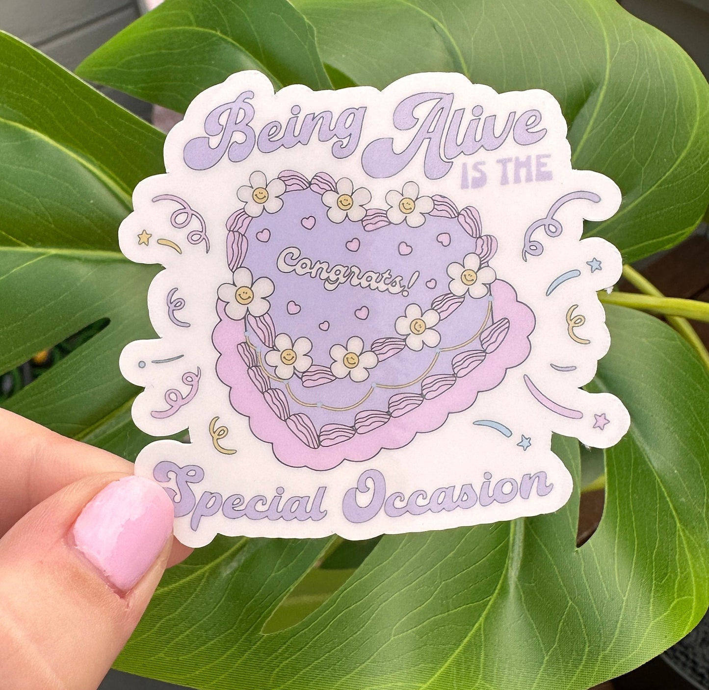 Being Alive Is The Special Occasion Sticker, Mental Health, Glad You're Here, Vintage Heart Cake, Gratitude Quote, Self Care, Cute Trendy