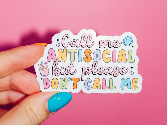 Call Me Antisocial But Please Don't Call Me Sticker, Introvert Vibes, Do Not Disturb, Mental Health, Funny Humor, Cute Trendy, Gen Z