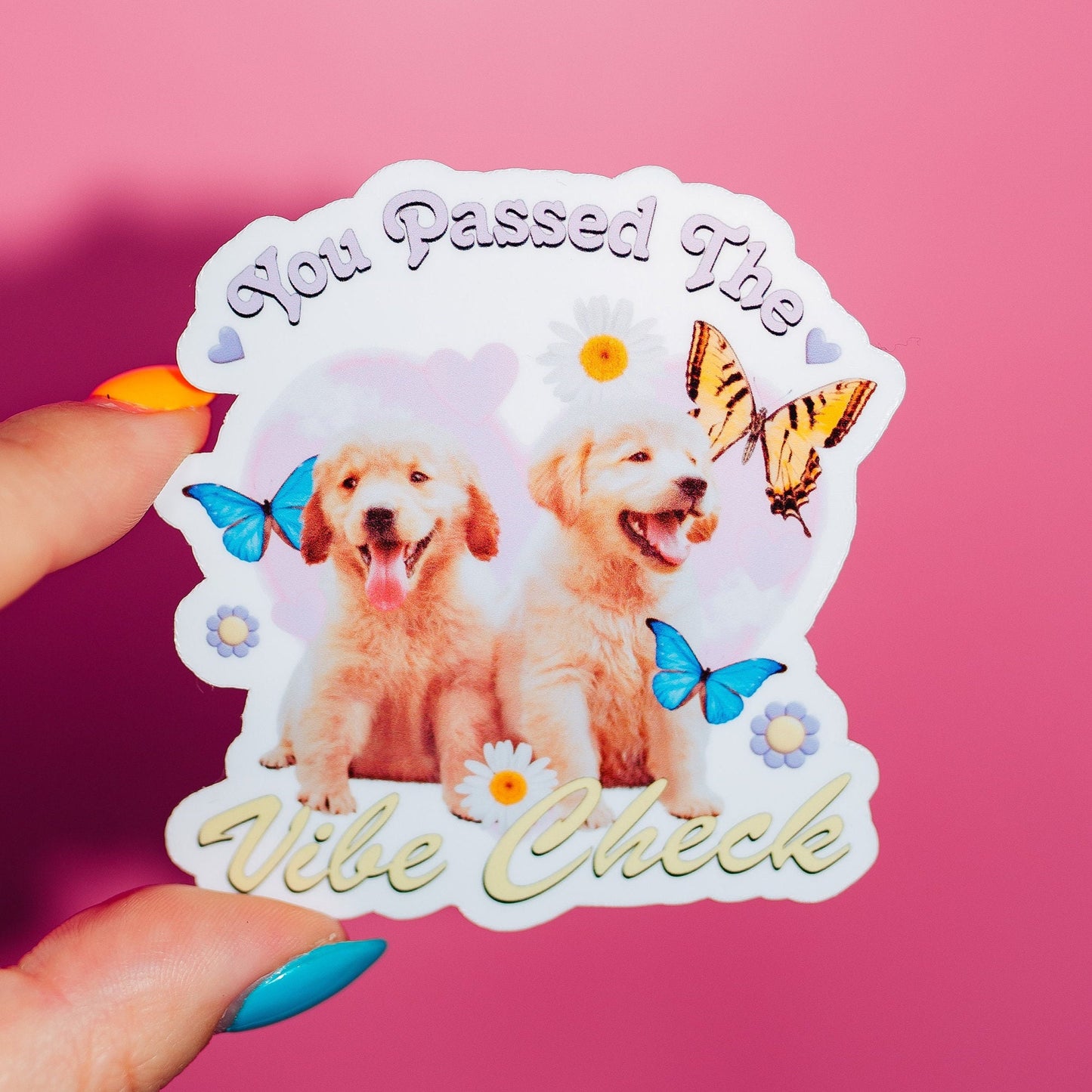 You Passed The Vibe Check Dogs Sticker, Puppy Person, Vintage Cute Y2K, Viral Trendy, Floral Butterflies, Gen Z Quote, Gift For Friend