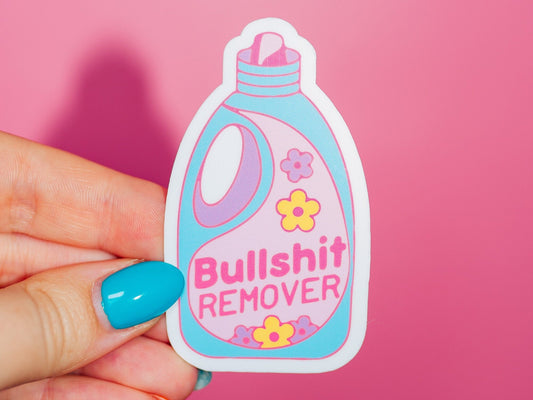 Bullshit Remover Sticker, Self Care, Funny Humor, Pastel Colors, Cute Trendy, Detergent Bottle, Cleaning Supplies, Sarcastic Vibes